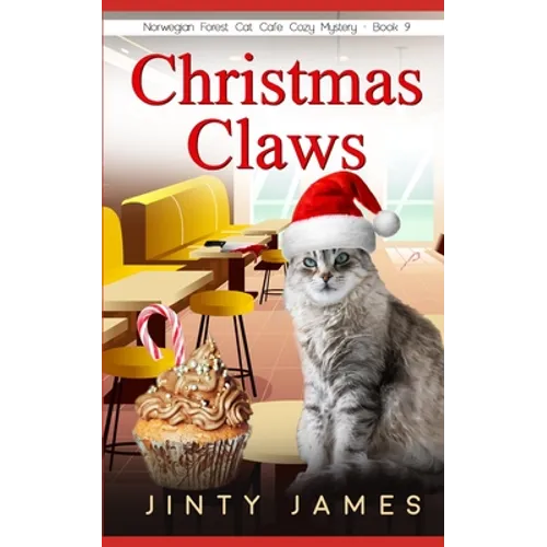 Christmas Claws: A Norwegian Forest Cat Café Cozy Mystery - Paperback