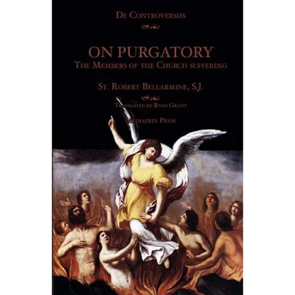 On Purgatory: The Members of the Church Suffering - Paperback