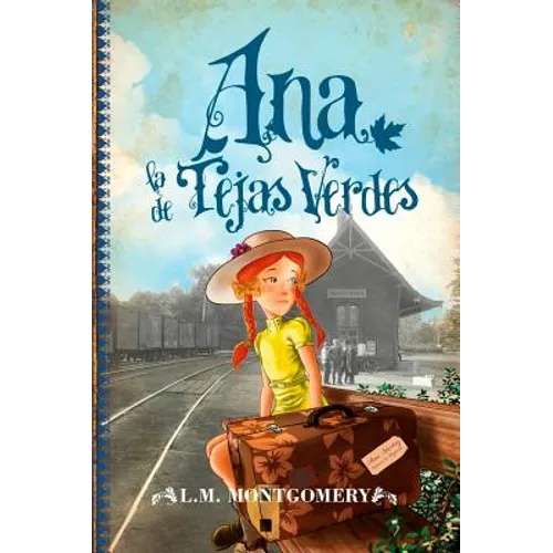 Ana, La de Tejas Verdes (Almuzara) -V1 - Paperback