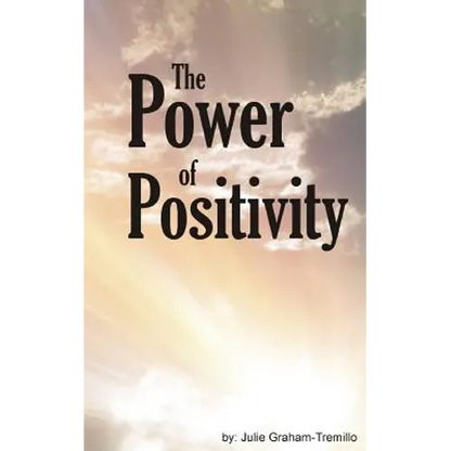 The Power of Positivity - Paperback