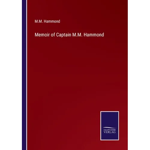 Memoir of Captain M.M. Hammond - Paperback
