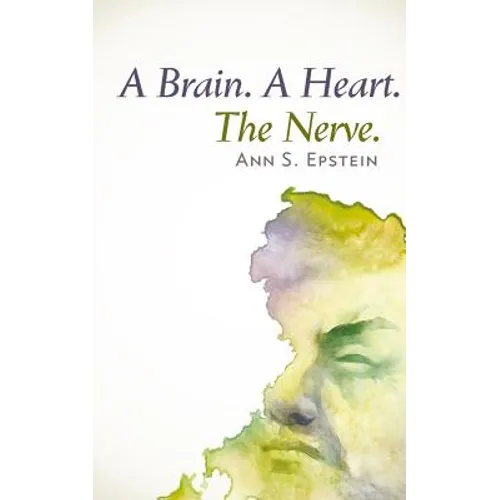 A Brain. A Heart. The Nerve - Paperback