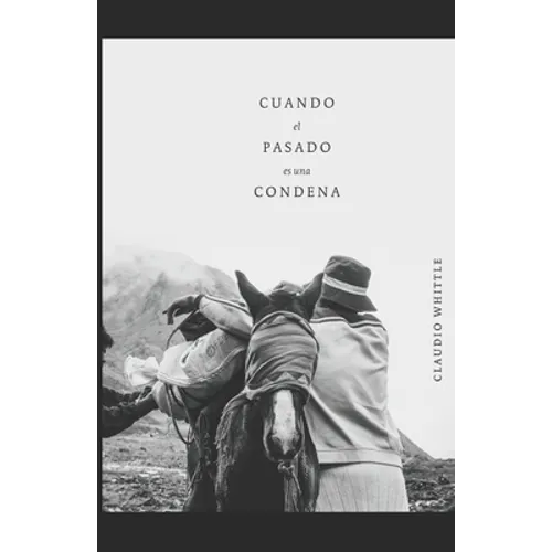 Cuando el Pasado es una Condena - Paperback