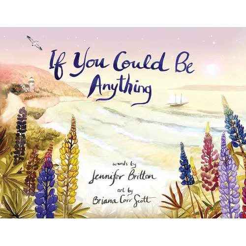 If You Could Be Anything - Hardcover