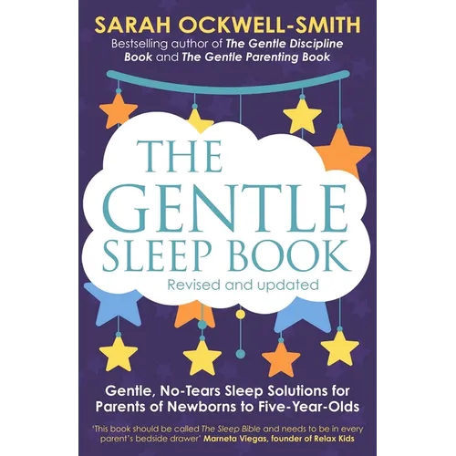 The Gentle Sleep Book: Gentle, No-Tears, Sleep Solutions for Parents of Newborns to Five-Year-Olds - Paperback