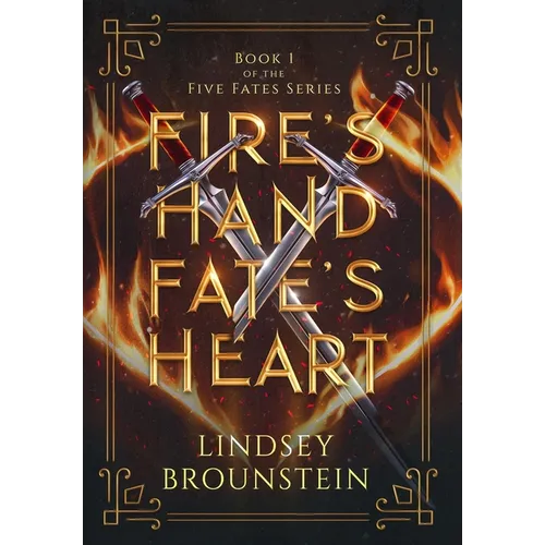 Fire's Hand, Fate's Heart - Hardcover