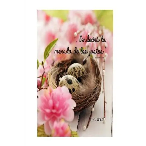 "... bendecira la morada del justo" - Paperback
