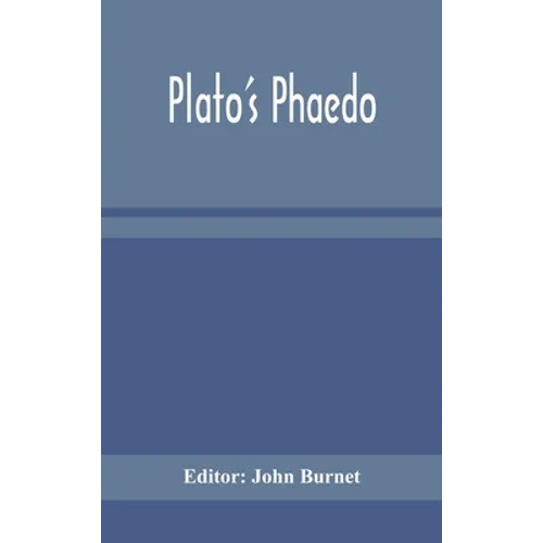 Plato'S Phaedo - Hardcover