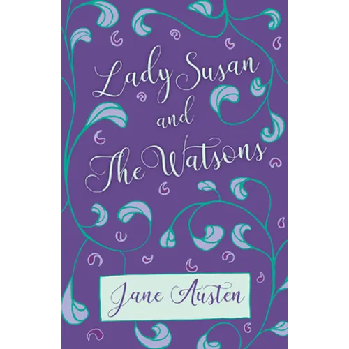Lady Susan and The Watsons - Paperback