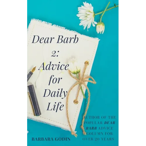 Dear Barb 2: Advice for Daily Life - Paperback