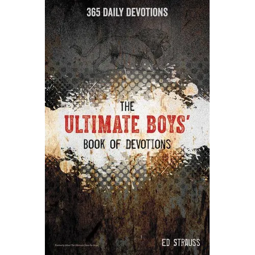 The Ultimate Boys' Book of Devotions: 365 Daily Devotions - Paperback