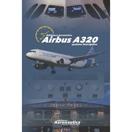 Airbus A320: Systems Description - Paperback