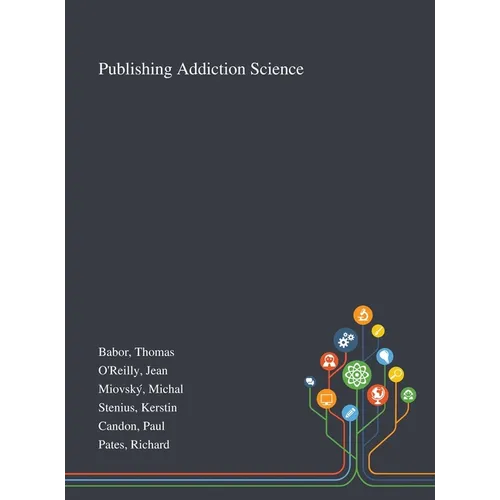 Publishing Addiction Science - Hardcover