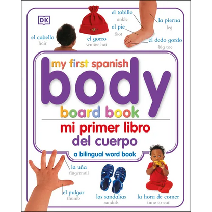 Mi Primer Libro del Cuerpo/My First Body Board Book - Board Book