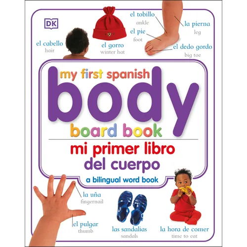 Mi Primer Libro del Cuerpo/My First Body Board Book - Board Book