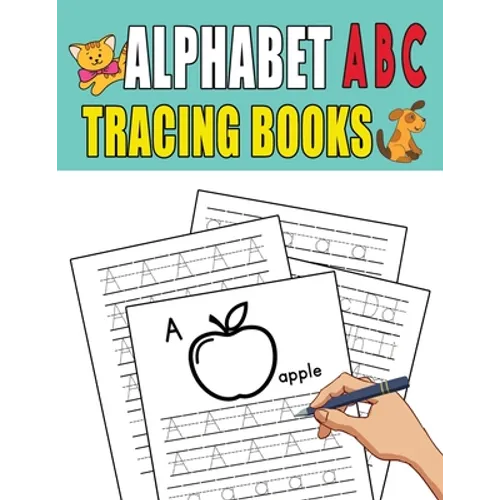 Alphabet ABC Tracing Books: Tracing, Learning for Writing, Handwriting Practice Workbook for Toddlers, Preschool, Kindergarten and Preschoolers - Paperback