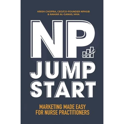 NP Jumpstart: Marketing Made Easy for Nurse Practitioners - Paperback