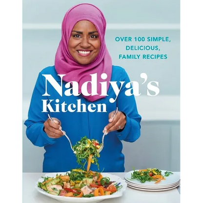 Nadiya's Kitchen: Over 100 Simple, Delicious Family Recipes - Hardcover