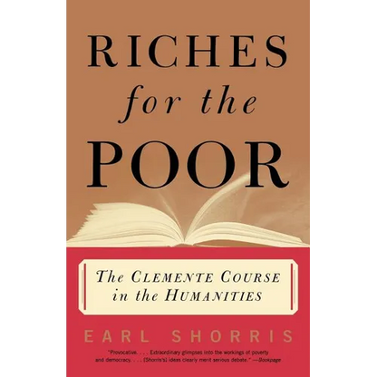 Riches for the Poor: The Clemente Course in the Humanities - Paperback