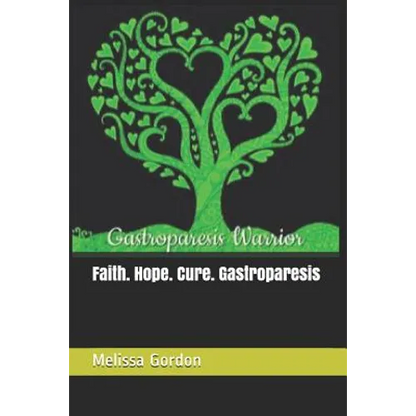 Faith. Hope. Cure. Gastroparesis - Paperback