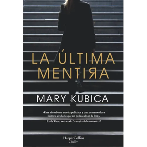 La Última Mentira (Every Last Lie) - Paperback