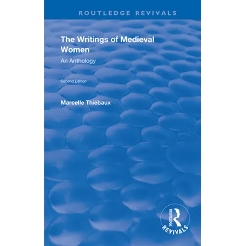 The Writings of Medieval Women: An Anthology - Paperback