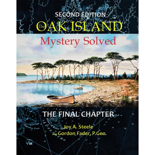 Oak Island Mystery: Solved: The Final Chapter - Paperback