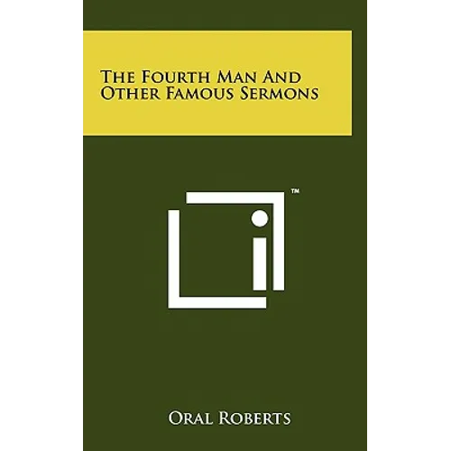The Fourth Man And Other Famous Sermons - Hardcover