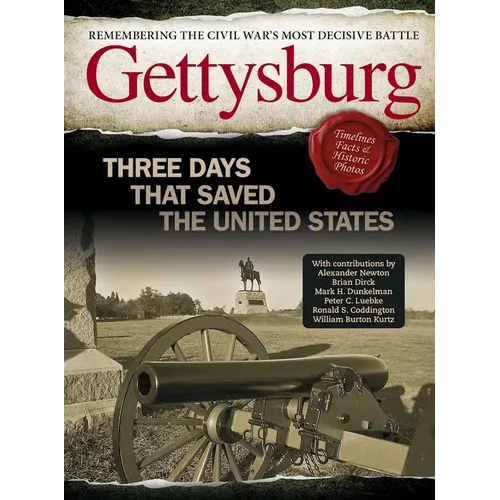 Gettysburg: Three Days That Saved the United States - Hardcover
