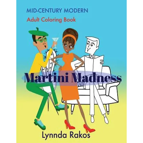 Martini Madness: Mid- Century Modern Adult Coloring Book - Paperback