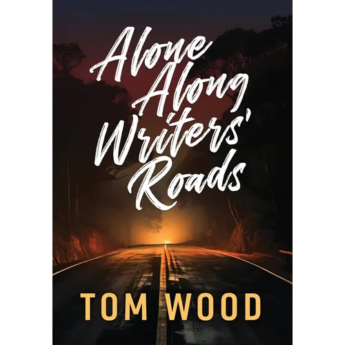Alone Along Writers' Roads - Hardcover