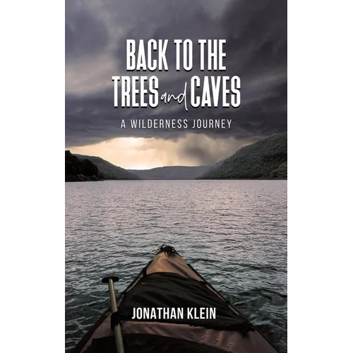 Back to the Trees and Caves - Hardcover