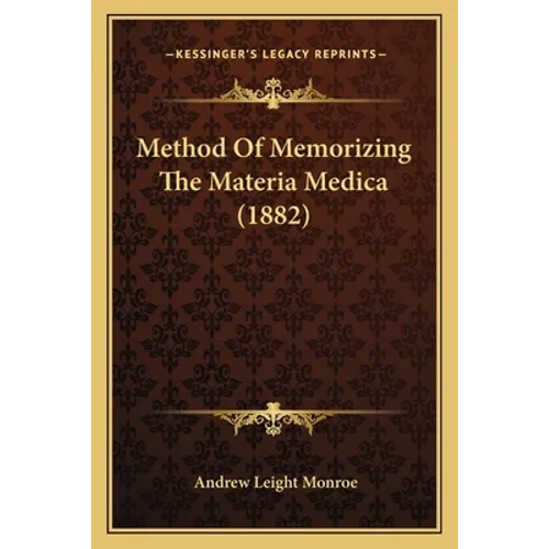 Method Of Memorizing The Materia Medica (1882) - Paperback