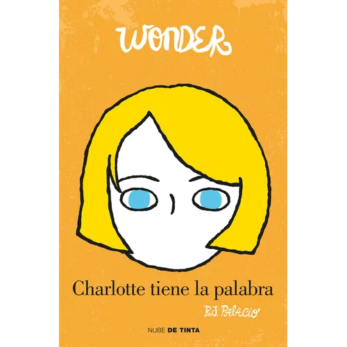 Wonder: Charlotte Tiene La Palabra / Shingaling. a Wonder Story - Paperback