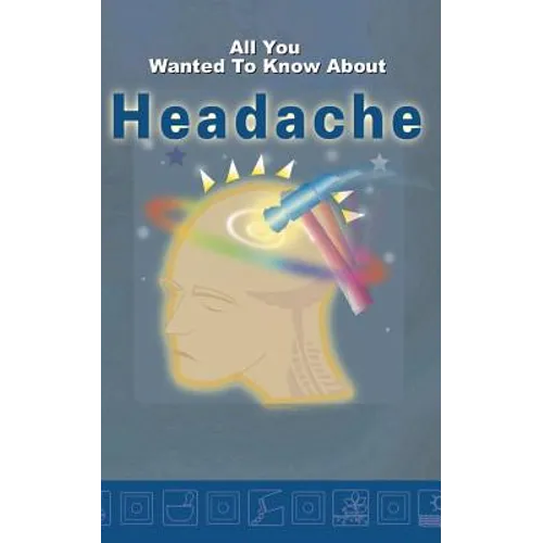All you wanted to know about Headache - Paperback