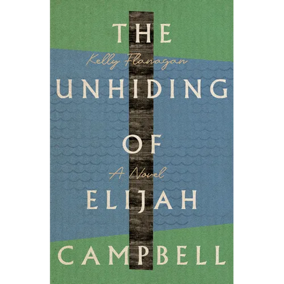 The Unhiding of Elijah Campbell - Paperback