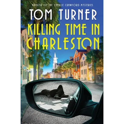 Killing Time in Charleston - Paperback