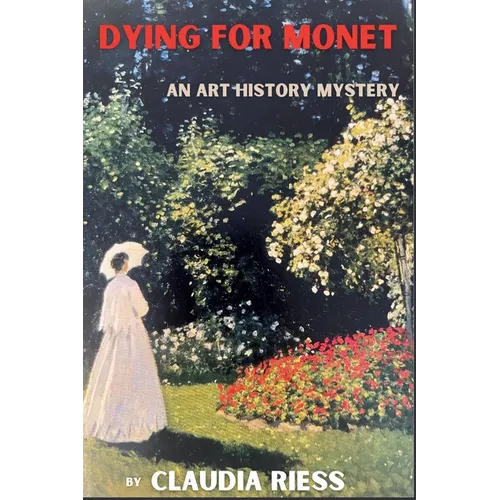 Dying for Monet: An Art History Mystery - Paperback
