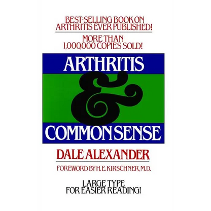 Arthritis and Common Sense - Paperback
