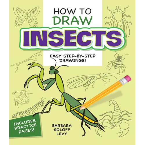 How to Draw Insects: Step-By-Step Drawings! - Paperback
