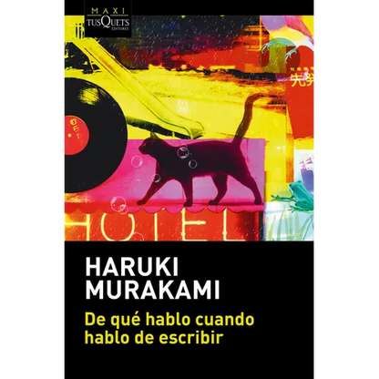de Qué Hablo Cuando Hablo de Escribir / What I Talk about When I Talk about Writing - Paperback