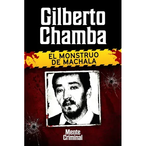 Gilberto Chamba, el monstruo de Machala - Paperback