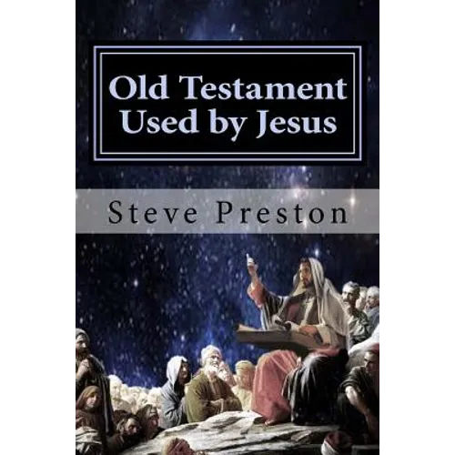 Old Testament Used by Jesus - Paperback
