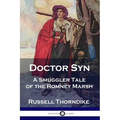 Doctor Syn: A Smuggler Tale of the Romney Marsh - Paperback