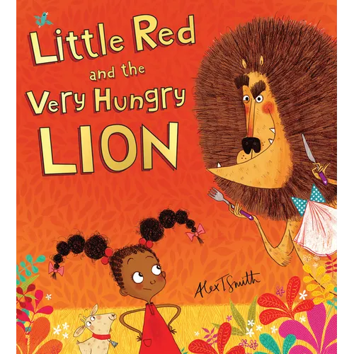 Little Red and the Very Hungry Lion - Hardcover