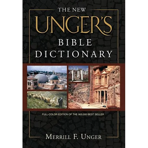 The Unger's Bible Dictionary - Hardcover