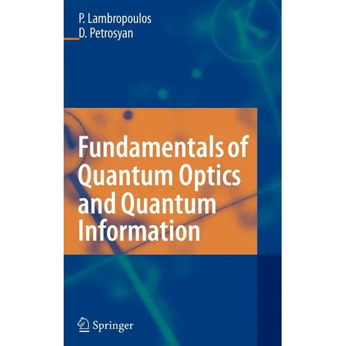 Fundamentals of Quantum Optics and Quantum Information - Hardcover