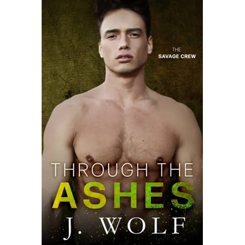 Through the Ashes: A High School Bully Romance - Paperback
