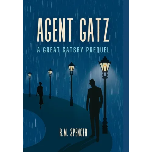 Agent Gatz: A Great Gatsby Prequel - Hardcover