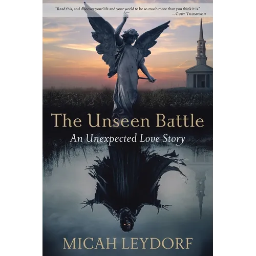 The Unseen Battle: An Unexpected Love Story - Paperback